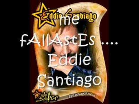 me fallaste - eddie santiago