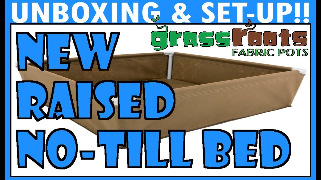 GRASS ROOTS FABRIC POTS! No-Till Bed Unboxing and Setup