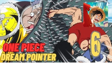 ONE PIECE : DREAM POINTER | Action Card Gameplay | Part - 6 | ( Android, ios)