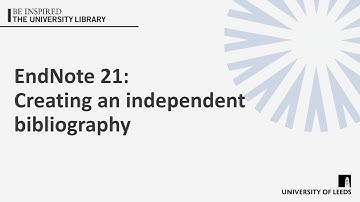 EndNote 21: Creating an independent bibliographies