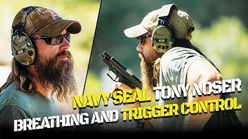 CWO3 Navy SEAL Tony Noser on Mastering Breathing, Trigger Squeeze, and Trigger Control