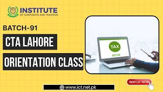 CTA LAHORE | BATCH-91 | ORIENTATION CLASS