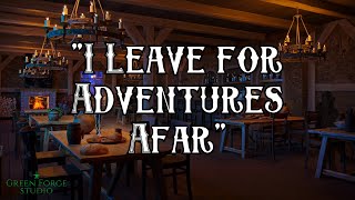 &quot;I Leave for Adventures Afar&quot; | Tavern Music Vol. 2