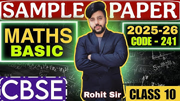 CLASS 10 MATHS BASIC CBSE SAMPLE PAPER 2025-26 | Code 241 | Dear Topper