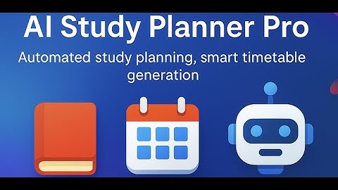 AI Study Planner Pro — Multi-Agent Smart Study Scheduler (Kaggle Capstone Demo)