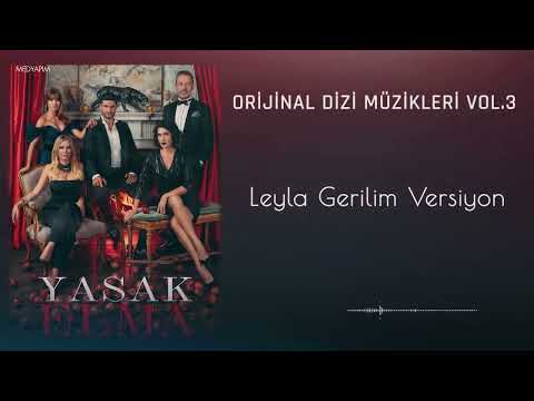 Yasak Elma (Orijinal Dizi Müzikleri Vol.3) - Leyla Gerilim  Versiyon Remastered