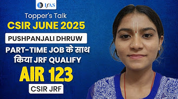 CSIR NET Chemistry Topper Interview 2025 with Pushpanjali - JRF AIR 123