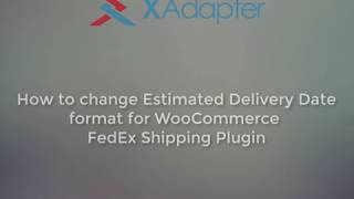 How to change Estimated Delivery Date format in WooCommerce FedEx Shipping Plugin