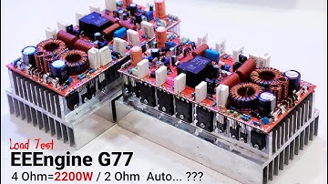 2200W Power amplifier EEEngine G77 Load Test 160VDC