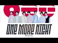 BTS One More Night Lyrics 방탄소년단 One More Night 가사 Color Coded Han Rom Eng BANGTAN SPACE BTS One More Night Lyrics 방탄소년단 One More Night 가사 Color Coded Han Rom Eng BANGTAN SPACE