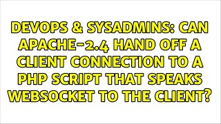 Can Apache-2.4 hand off a client connection to a PHP script that speaks WebSocket to the client?