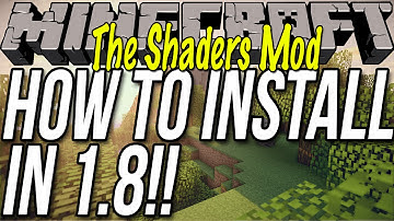 How To Install Shaders In Minecraft 1.8