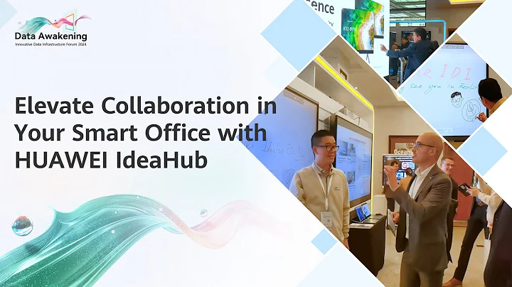 #HWIDI 2024-Elevate Collaboration in Your Smart Office with HUAWEI IdeaHub - DayDayNews