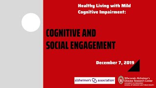 Healthy Living with Mild Cognitive Impairment: Cognitive and Social Engagement