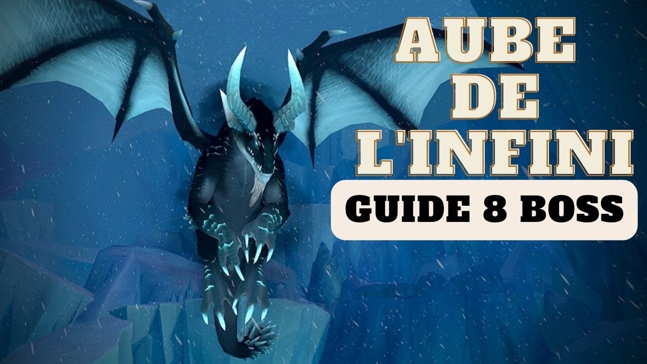 Aube de L'infini, Guide des 8 boss du Méga-Donjon patch 10.1.5