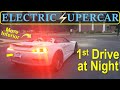 First Drive at Night - Electric Supercar tries out lights