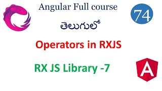 Rxjs operators|operators in rxjs | rxjs library in angular | angular  tutorials in telugu | #angular