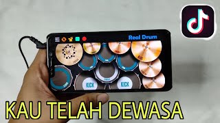 DJ KAU TELAH DEWASA (LAGU TIK TOK VIRAL) - DJ KUTIMANG ADIKKU SAYANG | REAL DRUM COVER