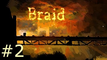 Braid Walkthrough Part 2 (Different Perspectives)