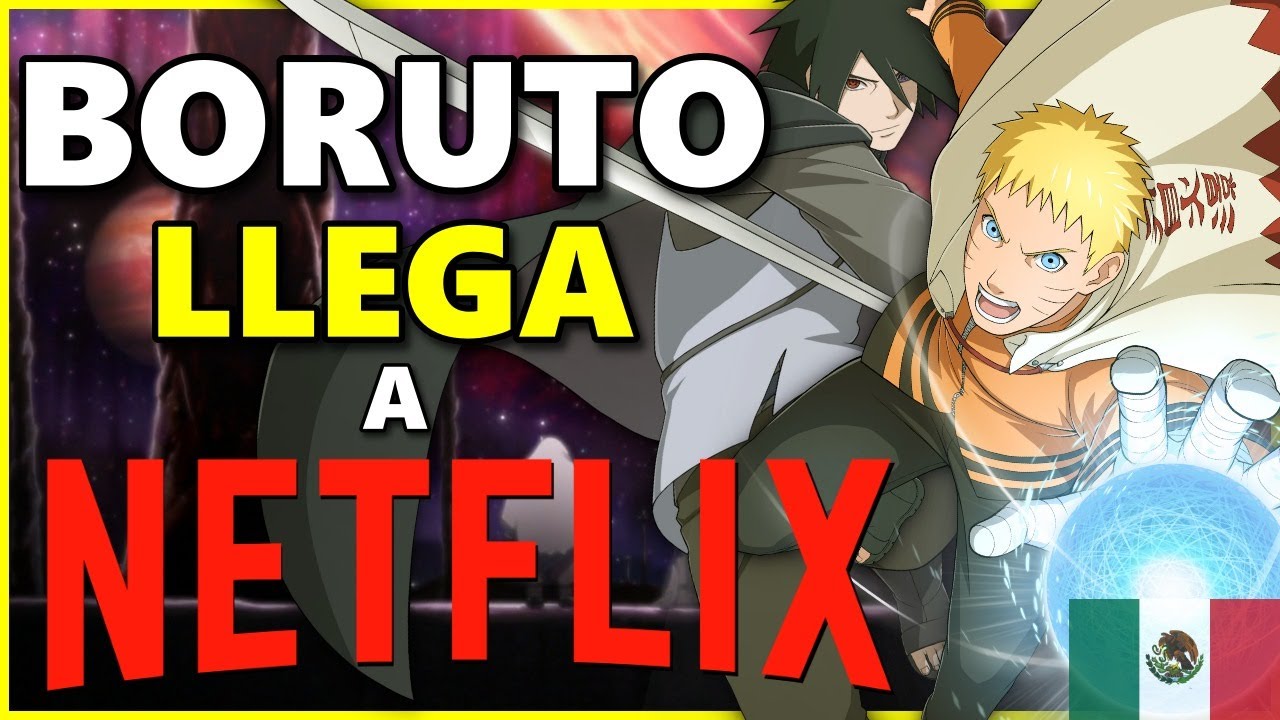 ▷ Boruto: Naruto Next Generations arrives on Netflix in Latin
