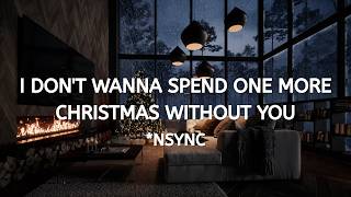 *NSYNC - I Don't Wanna Spend One More Christmas Without You ( Fireplace Video)