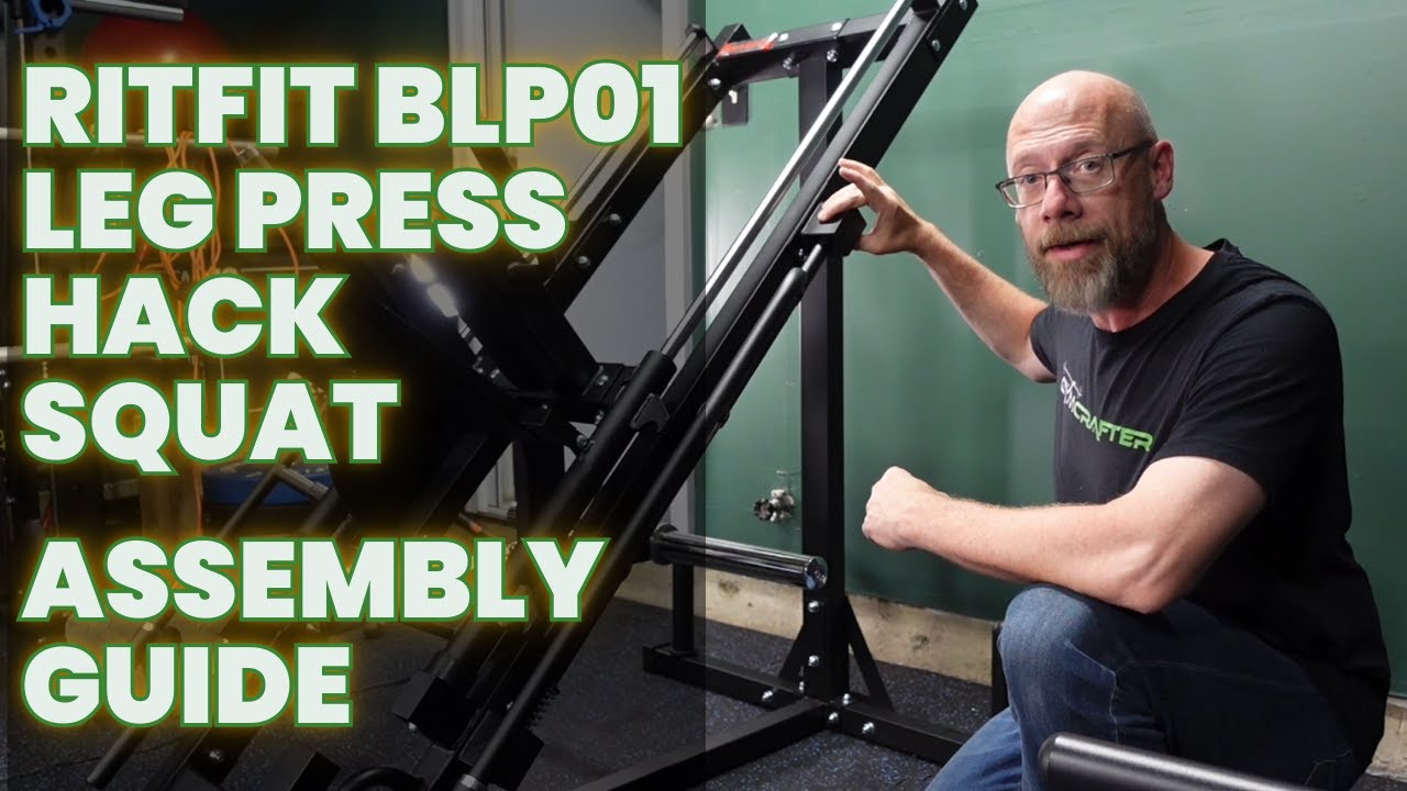 RitFit BLP01 Leg Press Hack Squat 2in1 Assembly Guide YouTube