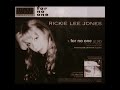 Rickie Lee Jones ~ For No One