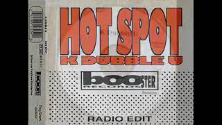 K Dubble U – Hot Spot (club mix)