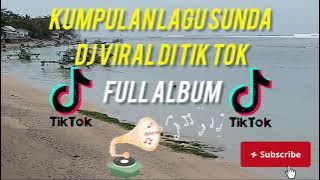 Lagu sunda versi dj |viral di tiktok|full album