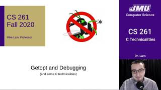 JMU CS261 06 Miscellaneous C Part 01 - Technicalities Part 1