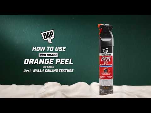 How to Use DAP® Pro Grade 2-in-1 Oil-Based Orange Peel Texture Spray