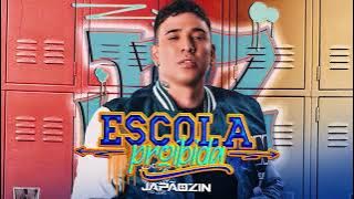 ESCOLA PROIBIDA - Japãozin (Áudio Oficial)