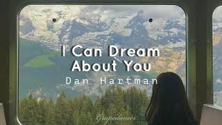 I Can Dream About You - Dan Hartman