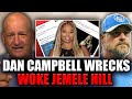 Dan Campbell Proves WOKE Jemele Hill WRONG | Don&#39;t @ Me with Dan Dakich