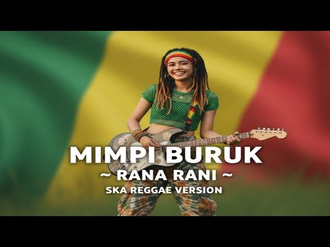Mimpi Buruk – Rana Rani | Ska Reggae Cover Version 