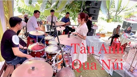 Tàu Anh Qua Núi | Drum Thái Tuấn | Với Cô Gái Xinh Hát Vô Cùng Nhiệt Huyết Trong Đám Cưới Em Mình