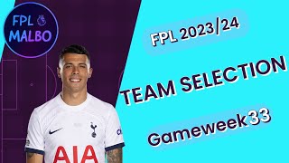 GAMEWEEK 33 TEAM SELECTION || BEST LIVERPOOL ATTACKERS? || PLANNING FOR DGW34 || FPL 2023/24