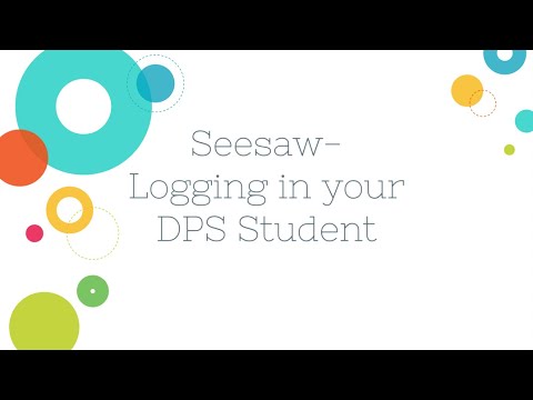 Seesaw - Logging In Your DPS Student (for parents)