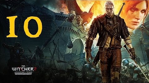 THE WITCHER 2: Assassins of Kings #10 | Let