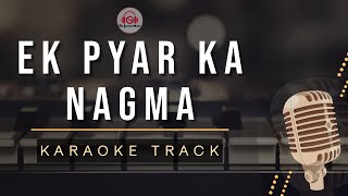 Video thumbnail of "EK PYAR KA NAGMA - KARAOKE || SANAM | Lata Mangeshkar | Mukesh | Old is Gold | Laxmikant Pyarelal"