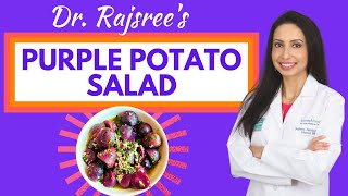 Dr. Rajsree's Purple Potato Salad: Loaded in Antioxidants and Good Fiber for your Microbiome!