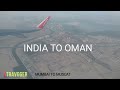 FIRST INTERNATIONAL FLIGHT EVER | INDIA-MUMBAI 🛫TO🛬 OMAN-MUSCAT .