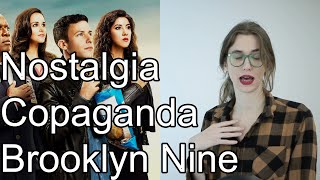 Nostalgia, Cop Propaganda, And Brooklyn Nine Nine | Mia Mulder