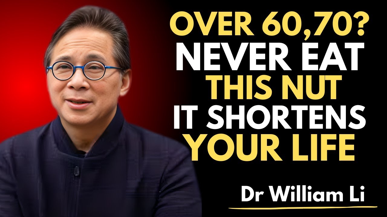 Nuts to Thrive After 50: 4 Superfoods for Health, 4 Risky Picks to Avoid | Dr. William Li