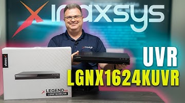 LGNX1624KUVR 16-Channel 4K Universal Video Recorder Overview | Patrick Dumais - Inaxsys
