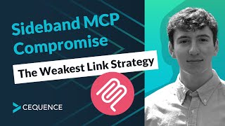 Sideband MCP Compromise: The Weakest Link Strategy
