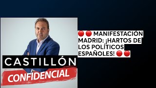 🔴 🔴 MANIFESTACIÓN MADRID: ¡HARTOS DE LOS POLÍTICOS ESPAÑOLES! 🔴 🔴