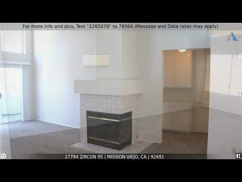 27794 Zircon 95, Mission Viejo, CA home video tour