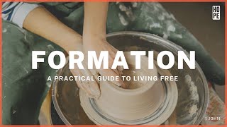 Formation: A Practical Guide to Living Free // 3. Living Like Jesus
