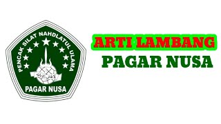 MENGUPAS TUNTAS ARTI LAMBANG PAGAR NUSA